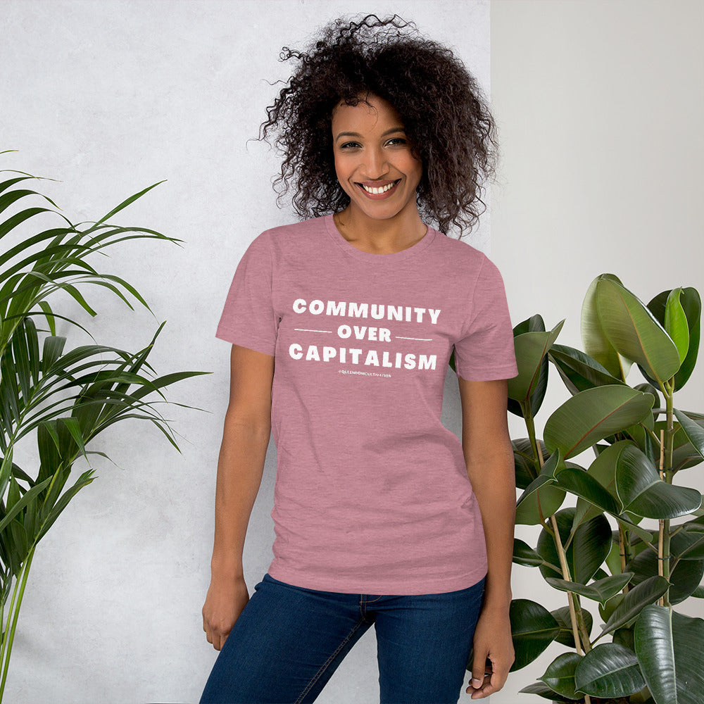 Community Over Capitalism Unisex t-shirt