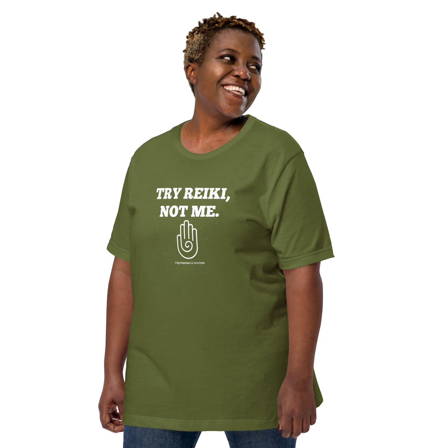 Try Reiki, Not Me Unisex t-shirt